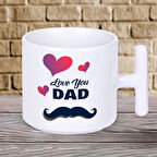 Love You Dad Baskılı Babalar Günü T Kupa Bardak