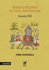 Zerdüştilerin Kutsal Metinleri (Avesta Dili)