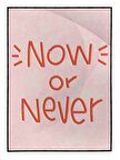 Shop365 Now Or Never İngilizce Yazı Motivasyon Tablo Çerçeveli P-000500