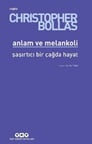 Anlam ve Melankoli
