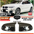 BMW X4 F26 2014-2018 Uyumlu Batman Yarasa Ayna Kapağı Piano Black ABS Plastik Sağ Sol Takım