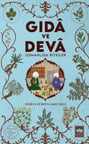 Gıdâ ve Devâ Osmanlıda Bitkiler