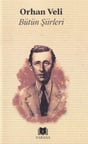 Bütün Şiirler Orhan Veli
