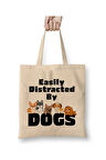 Easily Distracted by Dogs Puppy Lover Köpek Beyaz Bez Çanta Uzun Saplı Alışveriş Çantası