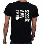 Sessiz Ama Derin T-Shirt (XXL)