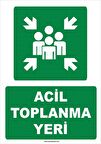 Acil Toplanma Yeri - Meeting Point (STICKER Malzeme) - İş Güvenliği Levhası
