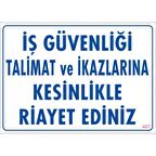 Pvc Levha quot;İş Güvenliği Talimat ve İkazlarına Kesinlikle Riay