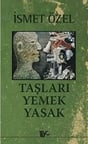 Taşları Yemek Yasak