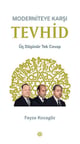 Moderniteye Karşı Tevhid