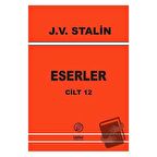 Eserler Cilt 12 / İnter Yayınları / Josef V. Stalin