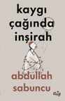Kaygı Çağında İnşirah