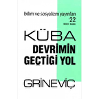 Küba: Devrimin Geçtiği Yol