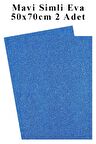 Mavi Simli Eva 50x70 cm 2 Adet Simli Eva Süngeri Okul Kreş Anasınıfı Elişi Etkinlikleri