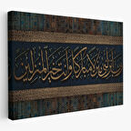 Rabbim!Beni Bereketli Bir Yere İndir.Sen,İskân Edenlerin En Hayırlısısın Tablo-3410