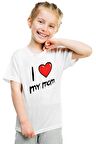 Tshirthane I Love Mom Çocuk Tshirt