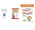 dramsiz disiplin + pozitif disiplin + cocuk egitiminde pozitif disiplin = 3 set
