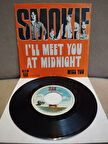 SMOKIE  – I’ll Meet You At Midnight - 1983 İngiltere Basım 45lik Plak
