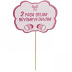 KONUŞMA BALONU 2 YAŞA SELAM BÜYÜMEYE DEVAM