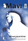 Mavi Gök Kültür Sanat Edebiyat Dergisi Sayı: 1 Mayıs - Haziran 2021
