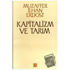 Kapitalizm ve Tarım Küçük Köylülüğün Yoksullaşmadığı Tezinin Eleştirisi