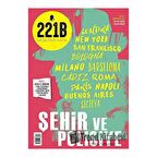 221B İki Aylık Polisiye Dergi Sayı: 21 Temmuz - Ağustos 2019