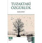 Tuzaktaki Özgürlük