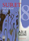 Suret Psikokültürel Analiz Sayı: 8 - Aile Salonu