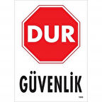 Dur Güvenlik Siyah Kırmızı Uyarı Levhası 25x35 KOD:1600