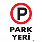 Park Yeri Uyarı Levhası 25x35 KOD:1587