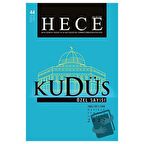 Hece Aylık Edebiyat Dergisi Kudüs Özel Sayı: 44 Sayı: 306-307-308