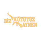 Biz Kötüyüz Aynen Sticker 15 X 5 Cm