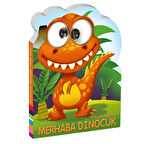 Fırıldak Gözler Merhaba Dinocuk