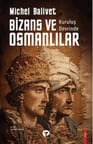 Kuruluş Devrinde Bizans ve Osmanlılar