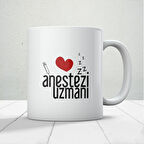 Anestezi Uzmanı Baskılı Kupa Bardak