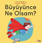 Büyüyünce Ne Olsam?
