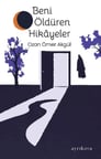 Beni Öldüren Hikâyeler
