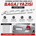 Hyundai Accent Era Bagaj Yazısı Krom Arka Bagaj Accent Yazısı 2006-2012 Uyumlu