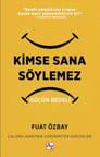 Kimse Sana Söylemez Gücün Bedeli