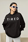 Tired Yazılı Unisex Oversize Hoodie
