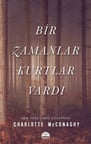 Bir Zamanlar Kurtlar Vardı