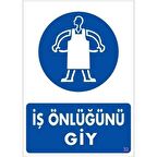 Uyarı Levhası İş Önlüğünü Giy "32"