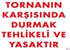 Uyarı Levhası Tornanın Karşısında Durmak Tehlikeli Ve Yasaktır
