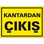 Uyarı Levhası Kantardan Çıkış "1579"