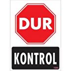 Uyarı Levhası Dur Kontrol "1599"