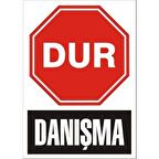 Uyarı Levhası Dur Danışma "1601"