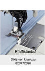 Pfaff Dikiş Yeri Kılavuz Ayağı 820772096