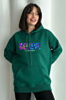 Kadın Renkli Believe Baskılı Oversize Kapüşonlu Sweatshirt
