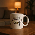 Şerefe Yazılı Komik Baskılı Kupa Bardak