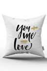 Çift Taraflı Beyaz Siyah Modern You Me Love Dijital Baskılı Kırlent Kılıfı - CGH330-CT