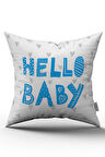 Beyaz Mavi Hello Baby Yazılı Dijital Baskı Kırlent Yastık Kılıfı - CGH434